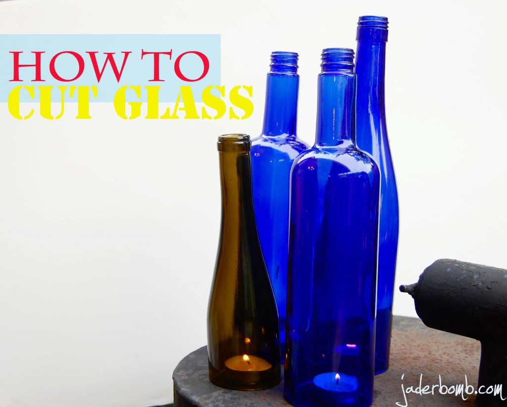 how-to-cut-glass-jaderbomb