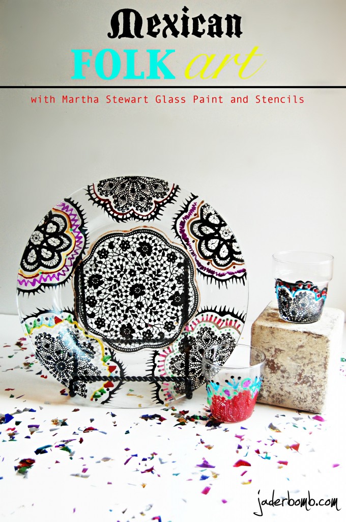 Tutorial- Mexican Folk Art with Martha Stewart Crafts Glass Paint and Stencils